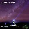 Stream & download Tranceparsec (Distance)