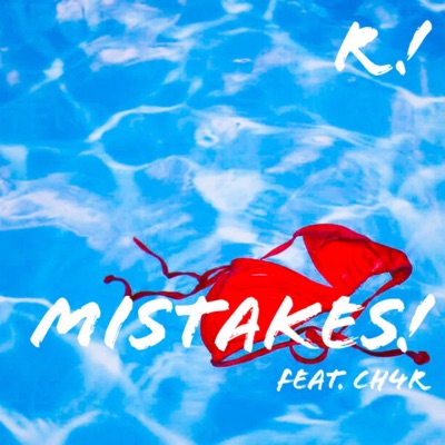 Mistakes! (feat. Ch4r) - Single