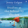 Studies at the School by the Sea - Jenny Colgan