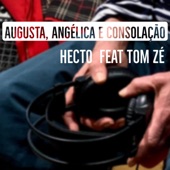 Augusta, Angélica e Consolação (feat. Tom Zé) artwork