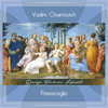 Suite in G Minor, HWV 432: VI. Passacaille (Passacaglia) - Vadim Chaimovich