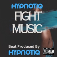 Fight Music - Single - Hypnotiq