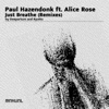 PAUL HAZENDONK/ALICE ROSE/KYOTTO - Just Breathe