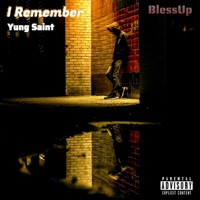 I Remember Yung Saint - Single - Yung Saint