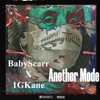 Another Mode (feat. BabyScarr) - Single