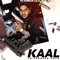 Kaal - PK Purbsar Aala lyrics