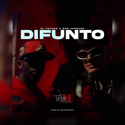 Difunto (feat. Don Vasquez & Triple M Entertainment Inc.) - Single