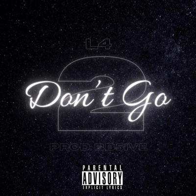 Don't Go 1 & 2: Playlist - Single