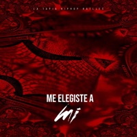 Me Elegiste a Mí (feat. Daniel Samaniego & Lil Gasca) - Single - Muchaxo Lepero