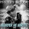 Murder He Wrote - Synful Loc lyrics