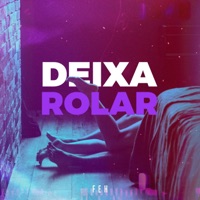 Deixa Rolar - Single - Feh