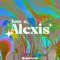 Love you, Alexis - BlonixOne lyrics