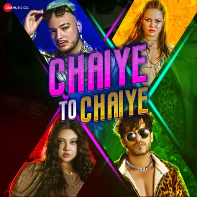 Chaiye to Chaiye - Single