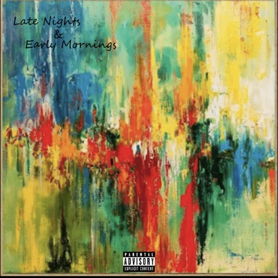 Late Nights & Early Mornings - EP