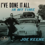 Joe Keene - It Just Keeps Getting' Better