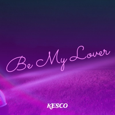 Be My Lover (feat. TJ Young) - Single