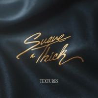 Textures - EP - Suave n Thick