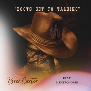 Brei Carter - Boots Get to Talking (feat. Elektrohorse) - Line Dance Music