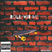 Roll wit me (feat. Hypnodic 25g) - Single - Rulg