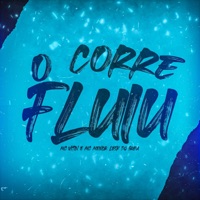 O Corre Fluiu - Single - Mc Vitin, Mc Menor Lesk & Dj Buba