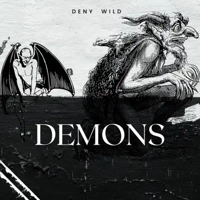 Ascolta 'Demons - Single' di Deny Wild