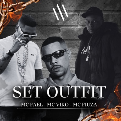 Set Outfit (feat. Mc Fiuza & Mc Fael) - Single