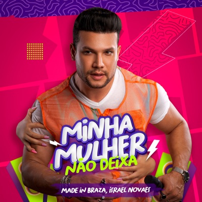 Minha Mulher Não Deixa (Ao Vivo) - Single