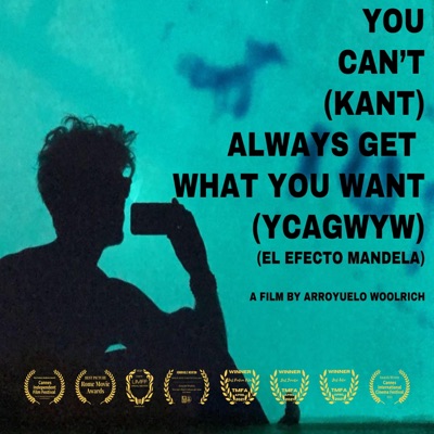 YCAGWYW . You can' Kant always get what you want . El efecto Mandela. Original Motion Picture Soundtrack