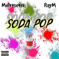 Soda Pop (feat. RayM) - Single - Melrose951