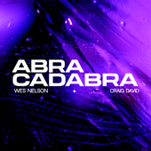 Abracadabra - Wes Nelson &amp; Craig David Cover Art