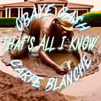 That's All I Know (feat. Carte Blanche YTP) - Single - Obaye Ca$H