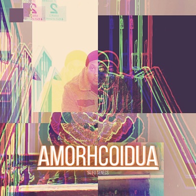 Amorhcoidua (Su Fo Senecs)