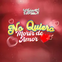 No Quiero Morir de Amor — Deleites Andinos
