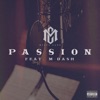 Passion (feat. M-Dash) - Single