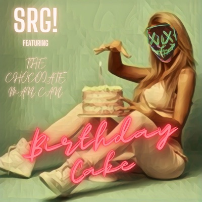 Birthday cake (feat. The chocolate man can) - Single