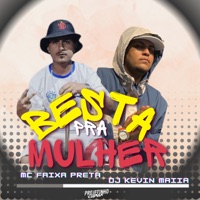 Besta pra Mulher - Single - Mc Faixa Preta & Dj Kevin Maiia o canalha