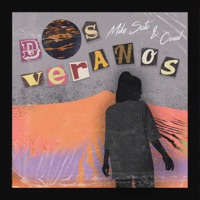Dos Veranos - Single - Mike Soto & Coval
