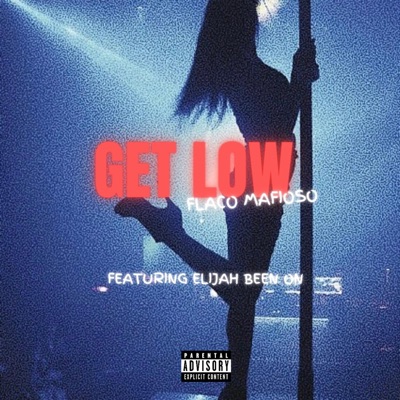 Get low (feat. Elijah been on) - Single