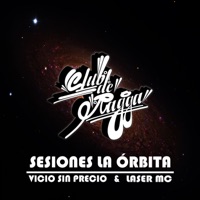Sesiones la Orbita - Single - Vicio Sin Precio & Laser Mc