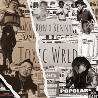 Toxic Wrld (feat. Benny) - EP - Ka' Ron
