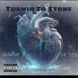 Turnin To Stone (feat. DDD) - Single