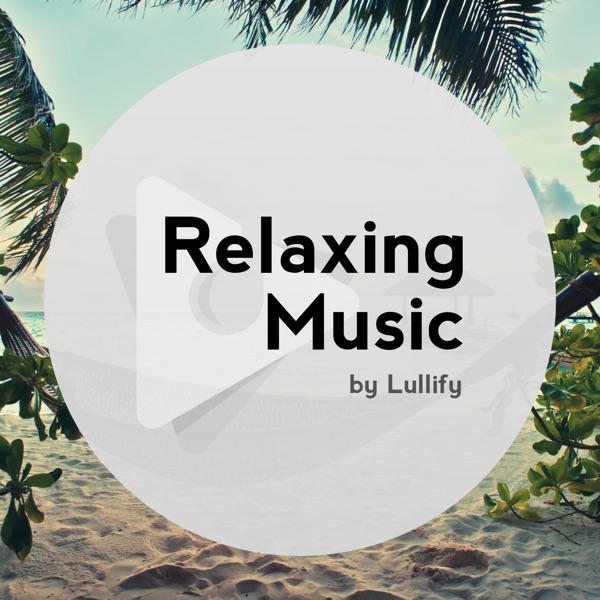 Relaxing Music by Lullify's avatar
