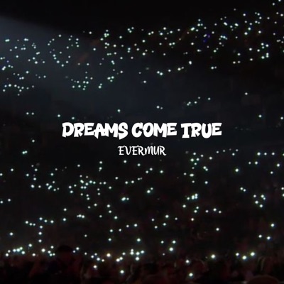 Dreams Come True - Single