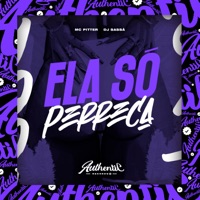 Ela Só Perreca - Single - DJ Sassá Original & Mc Pitty