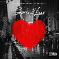 Spread Luv (feat. Kwam Corleone, Yung Miss & Skyzoo) - Single - JR Swiftz
