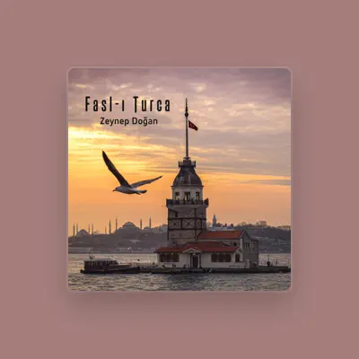 Listen to Zeynep Doğan, watch music videos, read bio, see tour dates & more!