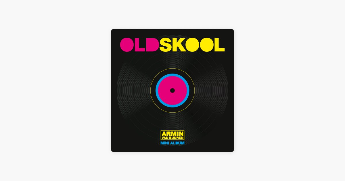 Old Skool (Vigel Remix) by Armin van Buuren - Song on Apple Music