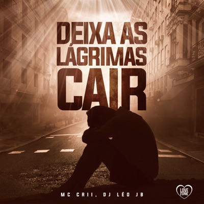Deixa as Lágrimas Cair - Single