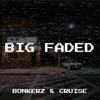 Big Faded - Single