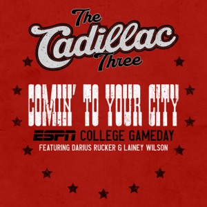 Comin' To Your City (ESPN College Gameday) [feat. Darius Rucker & Lainey Wilson]